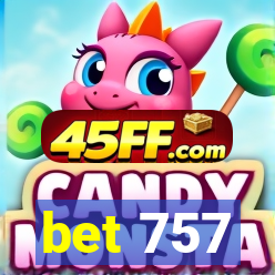 bet 757